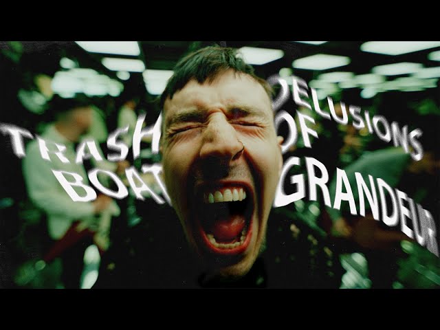 Trash Boat - Delusions Of Grandeur (Official Video)