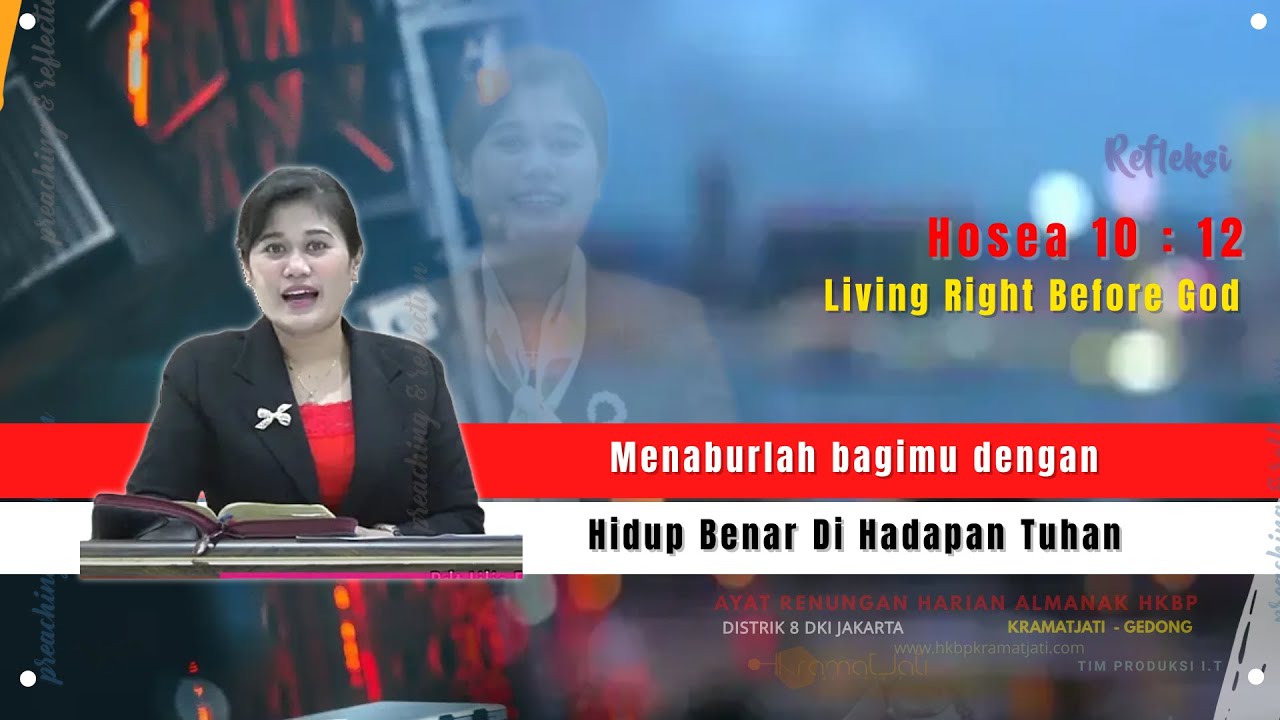 Renungan, Hosea 10 : 12 (31 Mei 2023) Pdt Lilis F Tambunan STh MM