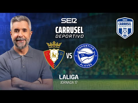CA OSASUNA 3 0 DEPORTIVO ALAVÉS LaLiga 25 26 Jornada 17 EN DIRECTO