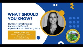 What Should You Know? Human Trafficking and Commercial Sexual Exploitation of Children (CSEC)