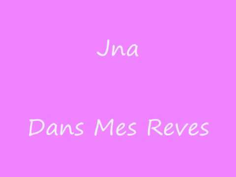 J-na - Dans Mes Rêves