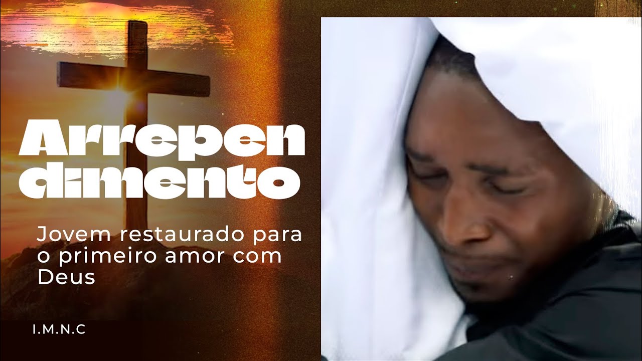 Arrependimento: Jovem restaurado para o primeiro amor com Deus || Apóstolo Onório Cutane