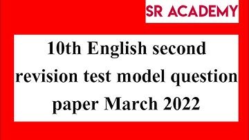 10th English second revision test model question paper@SR-ACADEMY