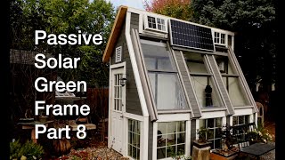 Passive Solar Green Fram Part 8:   Dave's Bonsai E348
