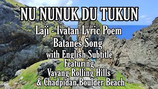 NU NUNUK DU TUKUN | Laji - Ivatan Lyric Poem | Batanes
