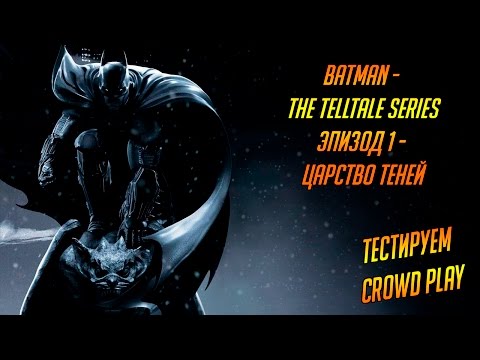 Video: Telltale Premierno Predstavlja Večplastno Crowd Play Funkcijo V Batmanu