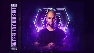 Unifire Ft. Sifra - This Kind Of Feeling