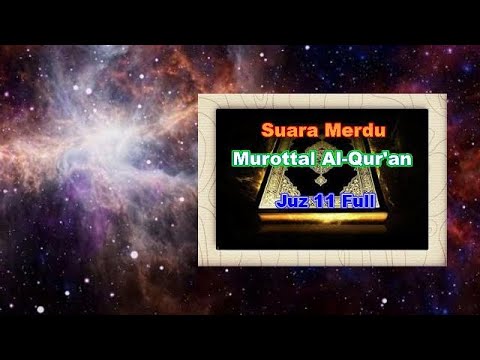 suara-merdu-yang-menyejukan-hati-(-murottal-al-qur'an-juz-11-full-)