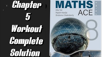 Math ace prime class 8 chapter 5 Workout complete solution #workout #mathaceprime #pearson