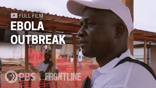 Ebola Outbreak (full documentary) | FRONTLINE