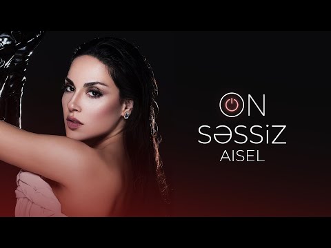 AISEL - Səssiz (Official Lyric Video)