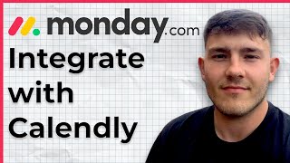 How To Integrate Calendly With monday.com (2025 Guide)