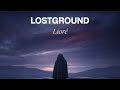 Lioré Lostground Official Audio
