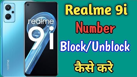 How to Block & Unblock Number in Realme 9i/realme 9i me number block unblock kaise kare | blacklist