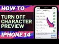 How to Turn Off Character Preview on iPhone 14
