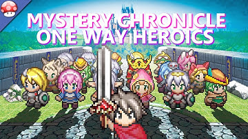 Mystery Chronicle One Way Heroics Gameplay (PC HD)