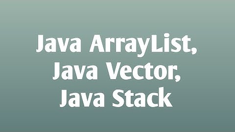 Contoh Program Materi ArrayList, Vector, dan Stack pada Java