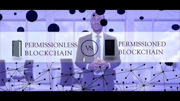 Types of Blockchain (Permissioned and Permissionless Blockchain)