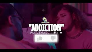 Dancehall Riddim Instrumental 2022 - "ADDICTED"