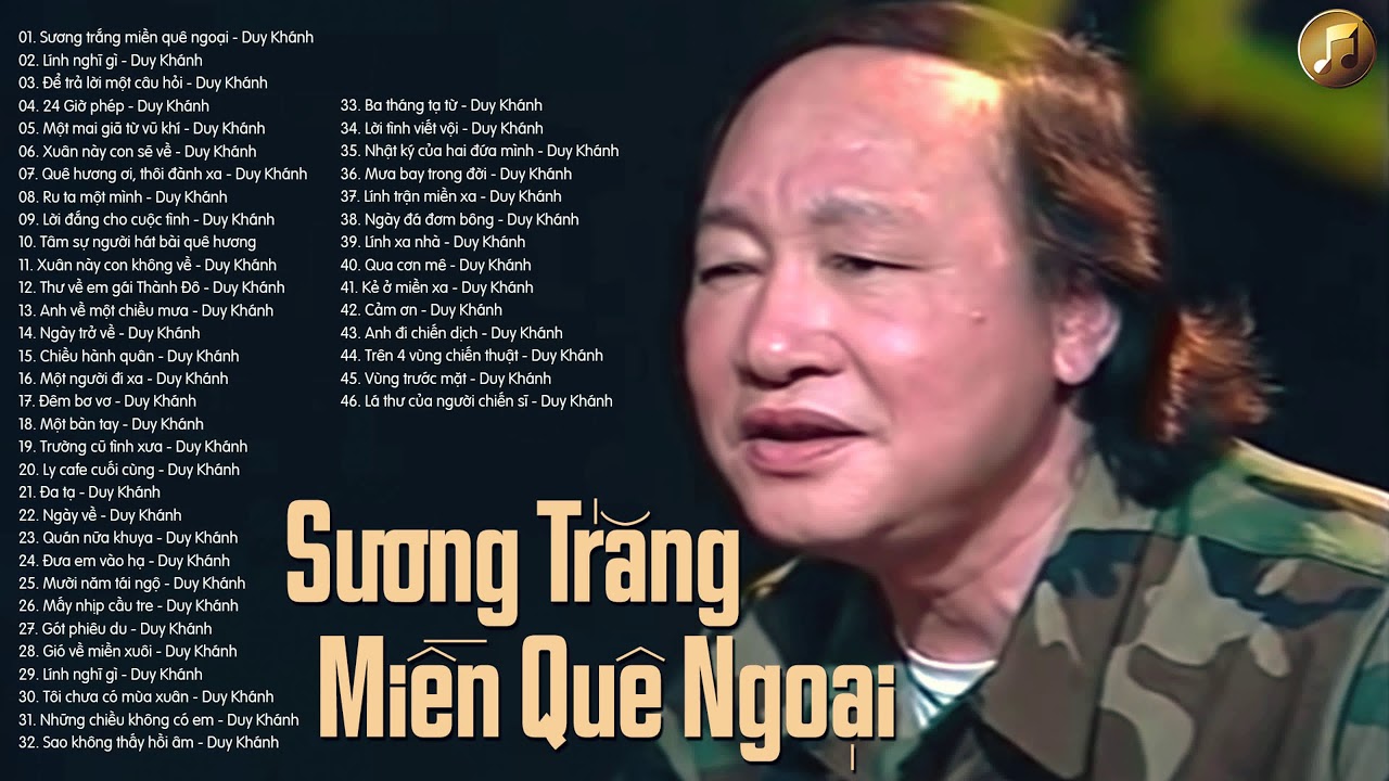 Nhạc Lính Xưa Để Đời DUY KHÁNH - Sương Trắng Miền Quê Ngoại - Nhạc Lính Xưa Chứa Nhiều Kỷ Niệm