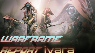Warframe: Dev Report | Ivara Reaction!