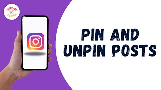 HOW TO PIN AND UNPIN POSTS ON INSTAGRAM