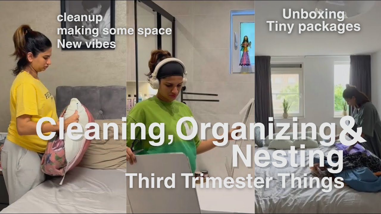 Cleaning , Organizing and Nesting | Final Trimester things | Finding time for cleaning