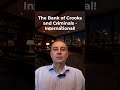 The Bank of Crooks and Criminals - International