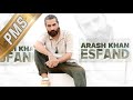 Esfand Arash Khan اسفند آرش خان 