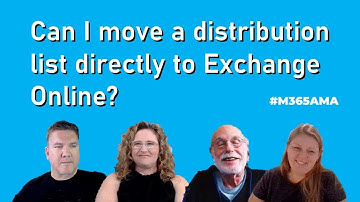 #M365AMA Can I move a distribution list directly to Exchange Online?