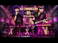BAD COMMUNICATION / B'z  Festival EDM Metal  Style:J-RePOP もう一つの世界