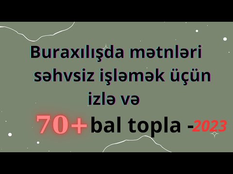 Mətnləri necə səhvsiz işləyə bilərik?Buraxılış mətnlərində iş üsulları və sual tipləri