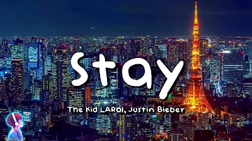 Stay - The Kid LAROI | Justin Bieber, Sia, Glass Animals, Charlie Puth