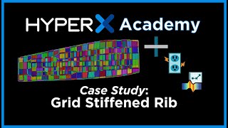 HyperX Software: Sizing a Metal Grid-Stiffened Rib