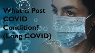 POST COVID CONDITION # Long COVID # Post COVID Syndrome