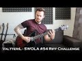 ValtteriL -  SWOLA#54 / Sunday With Ola Riff Challenge #54