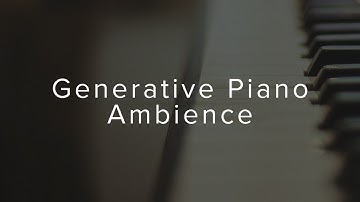 Generative Piano Ambience - Meditative Piano - Relaxing Ambient Music For Sleep