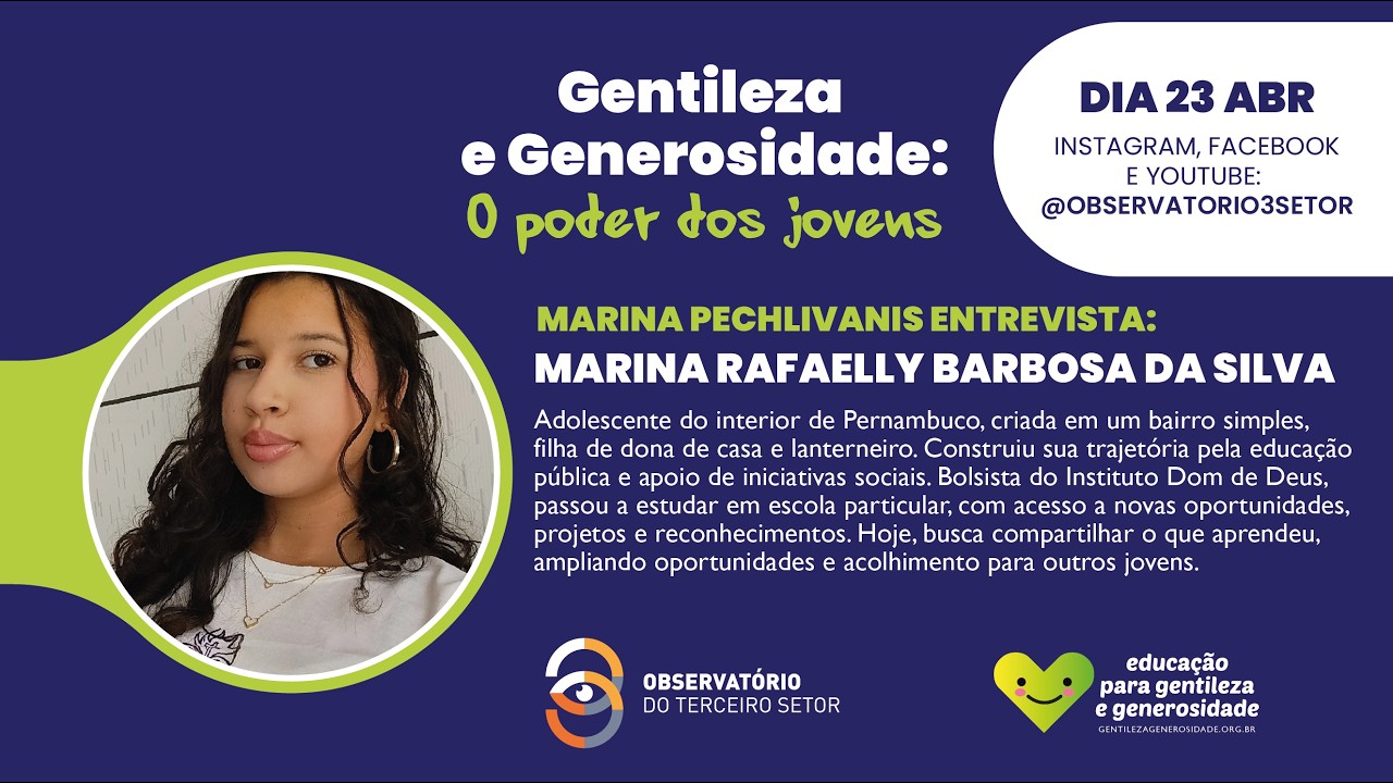 Gentileza e Generosidade: O Poder dos Jovens - Marina Rafaelly