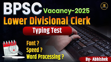 BPSC Lower Divisional Clerk -2025 Update II LDC-2025 Typing & Computer Test @Eclipse_Education