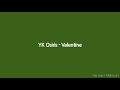 YK Osiris - Valentine (Lyrics)