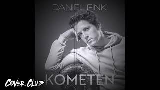 Daniel Fink - Kometen  ( Dj Happy by CoverClub Remix )