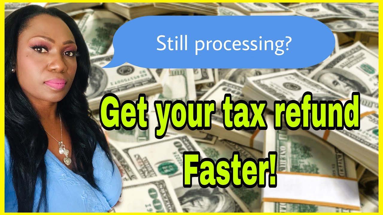 tax-refund-still-processing-get-refund-faster-unemployment-refund