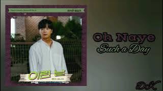Oh Naye (오나예) - Such a Day (Female Ver.)(A Virtuous Business OST Part 4)