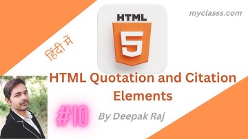#10 | HTML Quotation and Citation Elements In Hindi | MyClasss.com