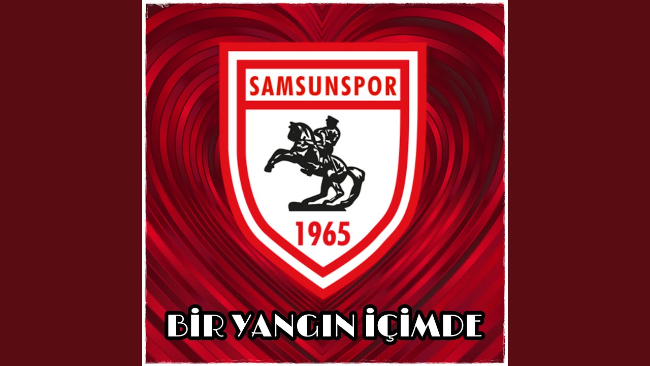 Bir Yangın İçimde Samsunspor