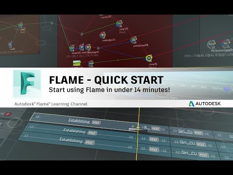 Flame - Quick Start - Start using Flame in under 14 minutes!