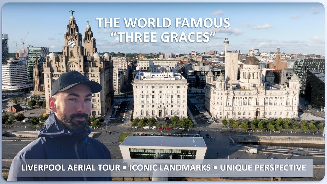 Aerial Tour of Liverpool's World Famous Three Graces