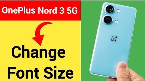 OnePlus Nord 3 5G me font size Kaise change Karen, how to change font size