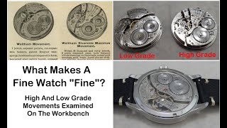 What makes a Fine Watch "Fine"? A Lower Grade Watch Movement Compared To A High Grade Movement