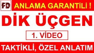 DİK ÜÇGEN -1 [ KENARLARINA GÖRE ÜÇGENLER ] [ ÖZEL, TAKTİKLİ ] ( ANLAMA GARANTİLİ )